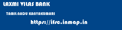 LAXMI VILAS BANK  TAMIL NADU KANYAKUMARI    ifsc code